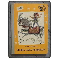 Velika gala predstava Tone Seliškar