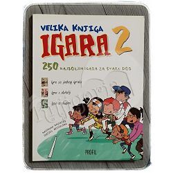 Velika knjiga igara 2: 250 najboljih igara za svaku dob Elena Lozano