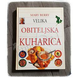 Velika obiteljska kuharica Mary Berry