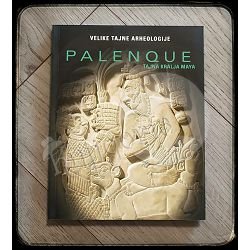 VELIKE TAJNE ARHEOLOGIJE: PALENQUE TAJNA KRALJA MAYA