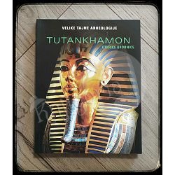 VELIKE TAJNE ARHEOLOGIJE TUTANKHAMON OTKRIĆE GROBNICE