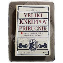 Veliki Kneippov priručnik Josef H. Kaiser