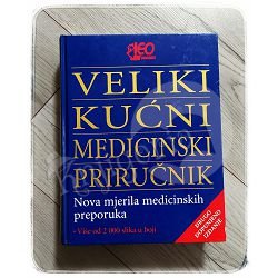 VELIKI KUĆNI MEDICINSKI PRIRUČNIK David R. Goldmann  