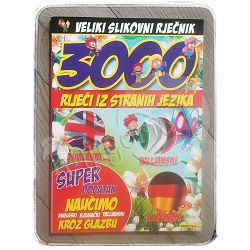 Veliki slikovni rječnik - 3000 riječi iz stranih jezika Terry Burton, Colin Clark