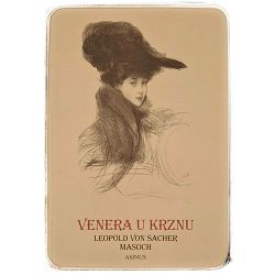 Venera u krznu Leopold von Sacher-Masoch