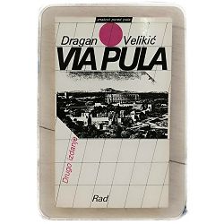 Via Pula Dragan Velikić
