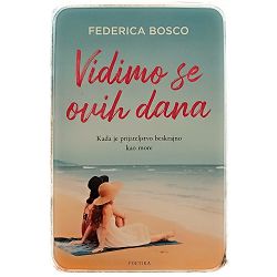 Vidimo se ovih dana Federica Bosco