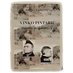 Vinko Pintarić: Zagorski ubojica stoljeća Branko Lazarević
