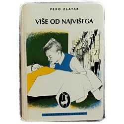 Više od najvišega Pero Zlatar