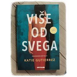vise-od-svega-katie-gutierrez-59908-x229-38_47624.jpg
