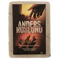 Vjeruj mi Anders Roslund / T.U.