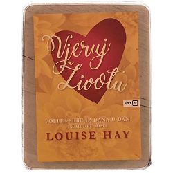 Vjeruj životu Louise L. Hay