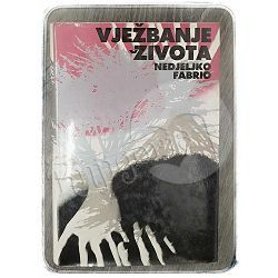 Vježbanje života Nedjeljko Fabrio