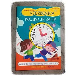 Vježbenica Piši Riši - Koliko je sati?