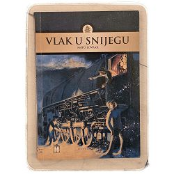 Vlak u snijegu Mato Lovrak