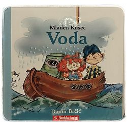 Voda Mladen Kušec, Damir Brčić