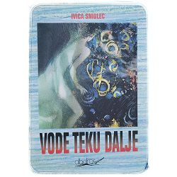 Vode teku Ivica Smolec