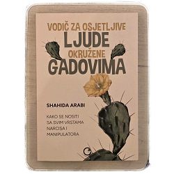 Vodič za osjetljive ljude okružene gadovima Shahida Arabi