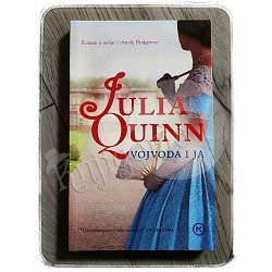 VOJVODA I JA Julia Quinn
