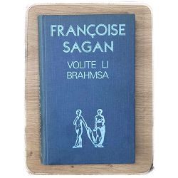 Volite li Brahmsa Francoise Sagan