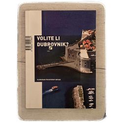 Volite li Dubrovnik? Slobodan Prosperov Novak / otpis