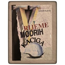 Vrijeme modrih kaciga Davor Runtić