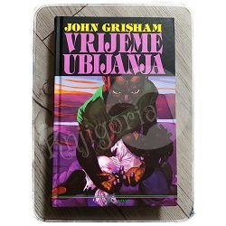 VRIJEME UBIJANJA John Grisham 