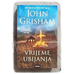 Vrijeme ubijanja John Grisham
