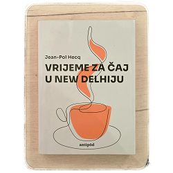 Vrijeme za čaj u New Delhiju Jean-Pol Hecq / otpis