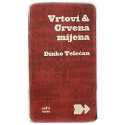 Vrtovi & Crvena mijena Dinko Telećan