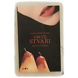 Vruće stvari: Erotična kuharica Cristina Moles Kaupp