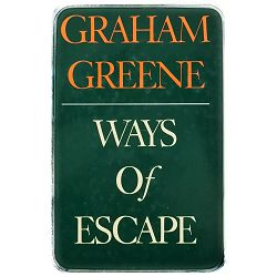 Ways of Escape Graham Greene 