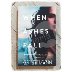 When Ashes Fall Marni Mann