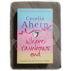 Where Rainbows End Cecelia Ahern