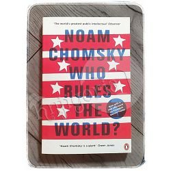 Who Rules the World? Noam Chomsky