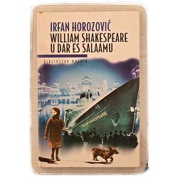 William Shakespeare u Dar es Salaamu Irfan Horozović / otpis