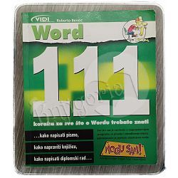Word - 111 koraka za sve što o Wordu trebate znati Roberto Benčić