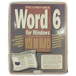 Word 6 for Windows: Više od riječi Ivica Prevarek