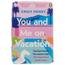 You and Me on Vacation Emily Henry
