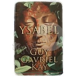 Ysabel Guy Gavriel Kay