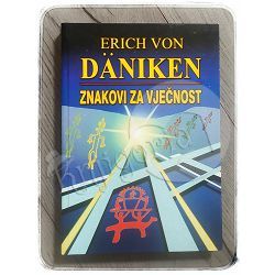 Znakovi za vječnost Erich von Däniken