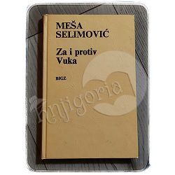 Za i protiv Vuka Meša Selimović