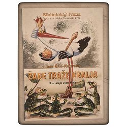 Žabe traže kralja Ivana Brlić-Mažuranić