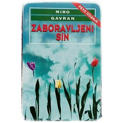 Zaboravljeni sin Miro Gavran