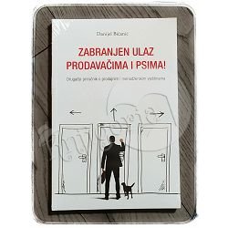 ZABRANJEN ULAZ PRODAVAČIMA I PSIMA Danijel Bićanić