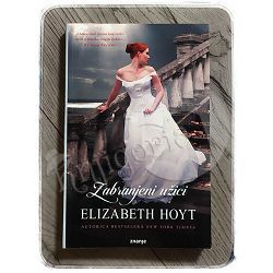 Zabranjeni užici Elizabeth Hoyt