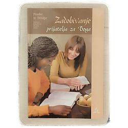 Pouke iz Biblije - izdanje za odrasle 3/2020. Zadobivanje prijatelja za Boga