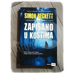 ZAPISANO U KOSTIMA Simon Beckett 