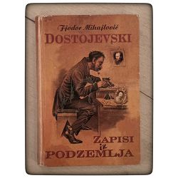 Zapisi iz podzemlja F.M.Dostojevski / otpis