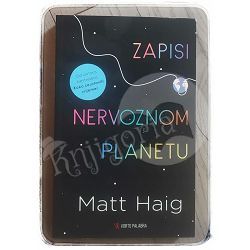 Zapisi o nervoznom planetu Matt Haig